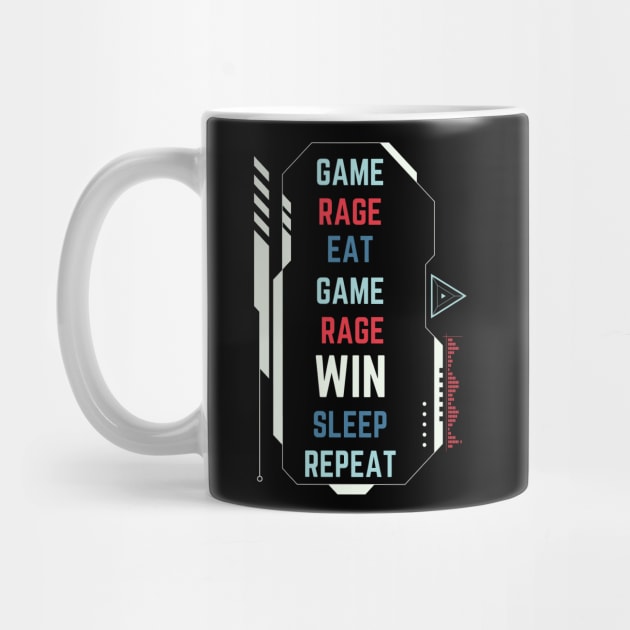Game, Rage, Win, Sleep, Repeat - Funny Gamer by Smagnaferous